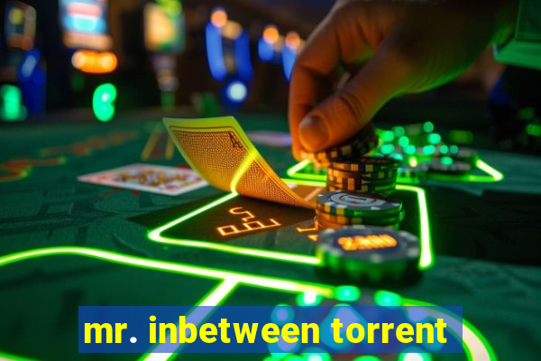 mr. inbetween torrent